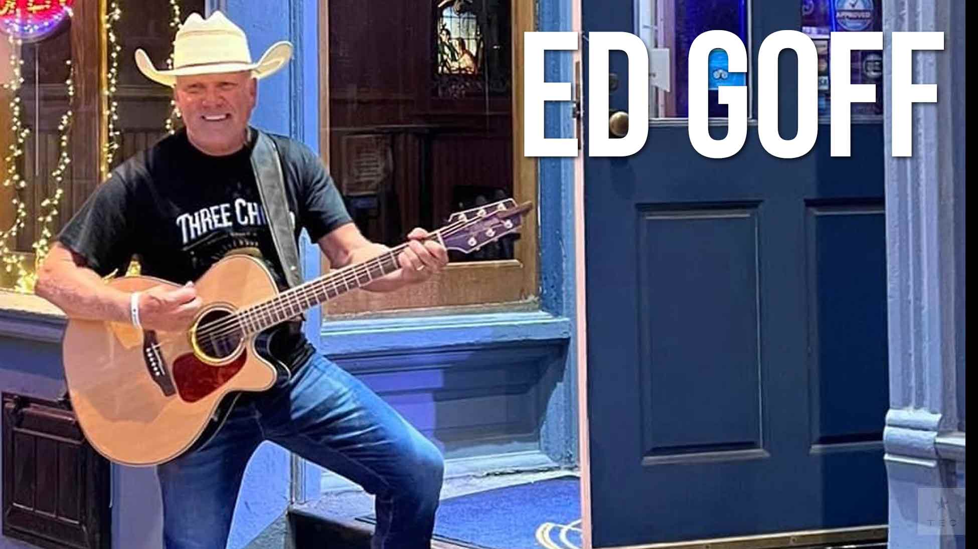 Ed Goff - Contemporary to modern country hits with a mix of classic rock!