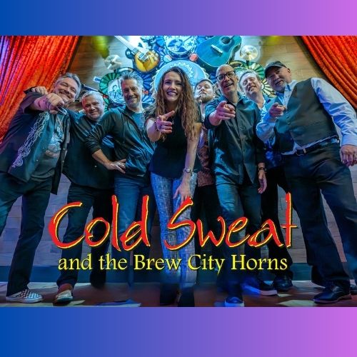 Cold Sweat & the Brew City Horns