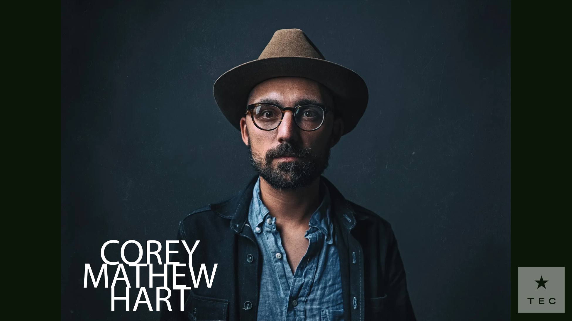 “Corey Mathew Hart is one of the Midwest’s most gifted songwriters” — The Isthmus
