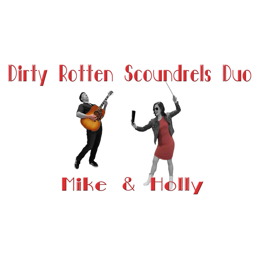 Dirty Rotten Scoundrels Duo