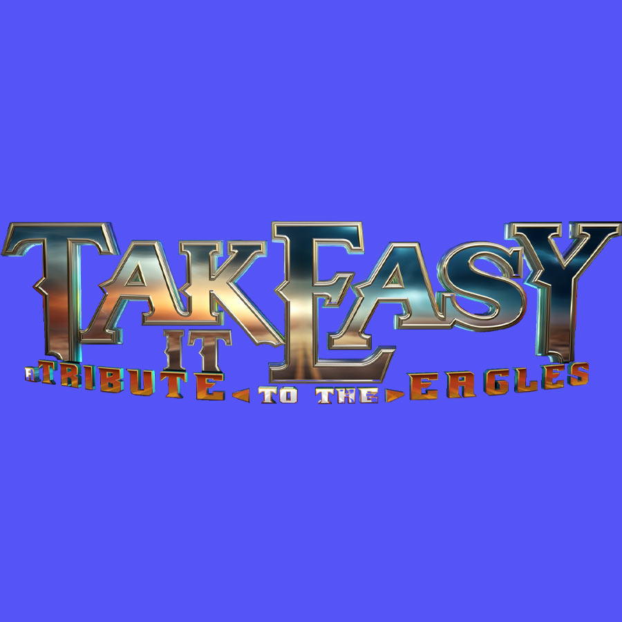 Take it Easy: A Tribute to the Eagles