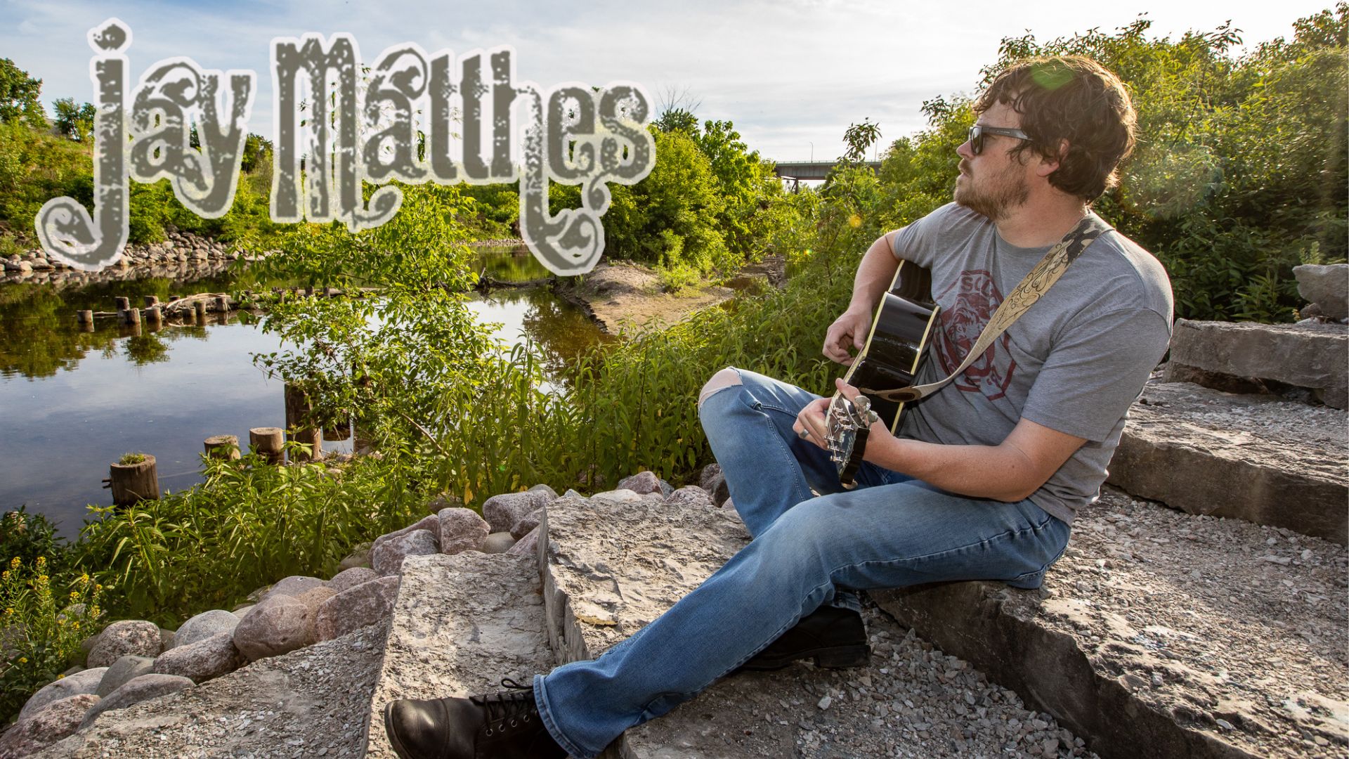 Jay Matthes - Midwest Singer, Songwriter, Top Notch Musician