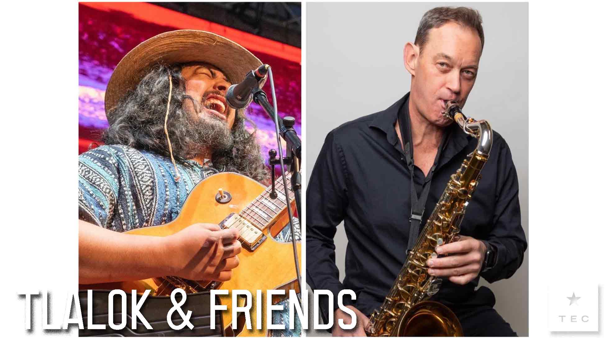 Tlalok & Friends - Singer-Songwriter combining ethnic grooves with world class jazz.