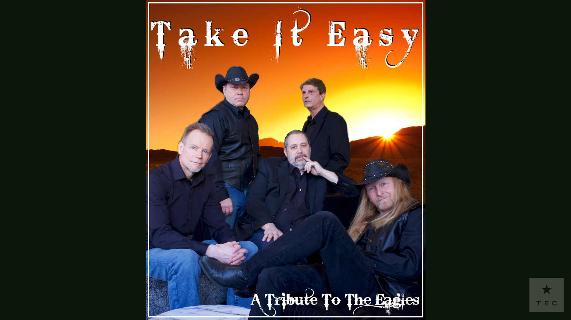 Take it Easy: A Tribute to the Eagles | The Entertainment Company, Intl