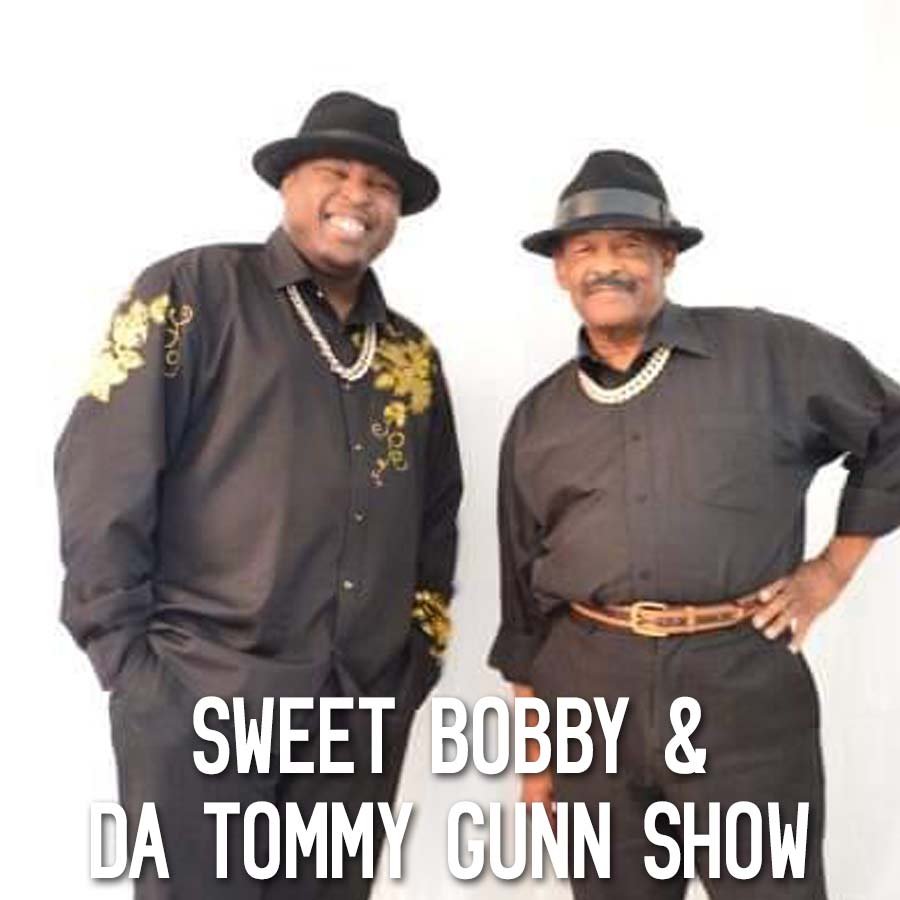 Sweet Bobby & Tommy Gunn Duo Show