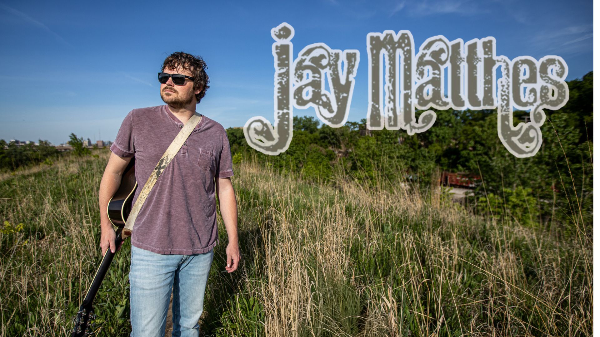 Jay Matthes - Midwest Singer, Songwriter, Top Notch Musician