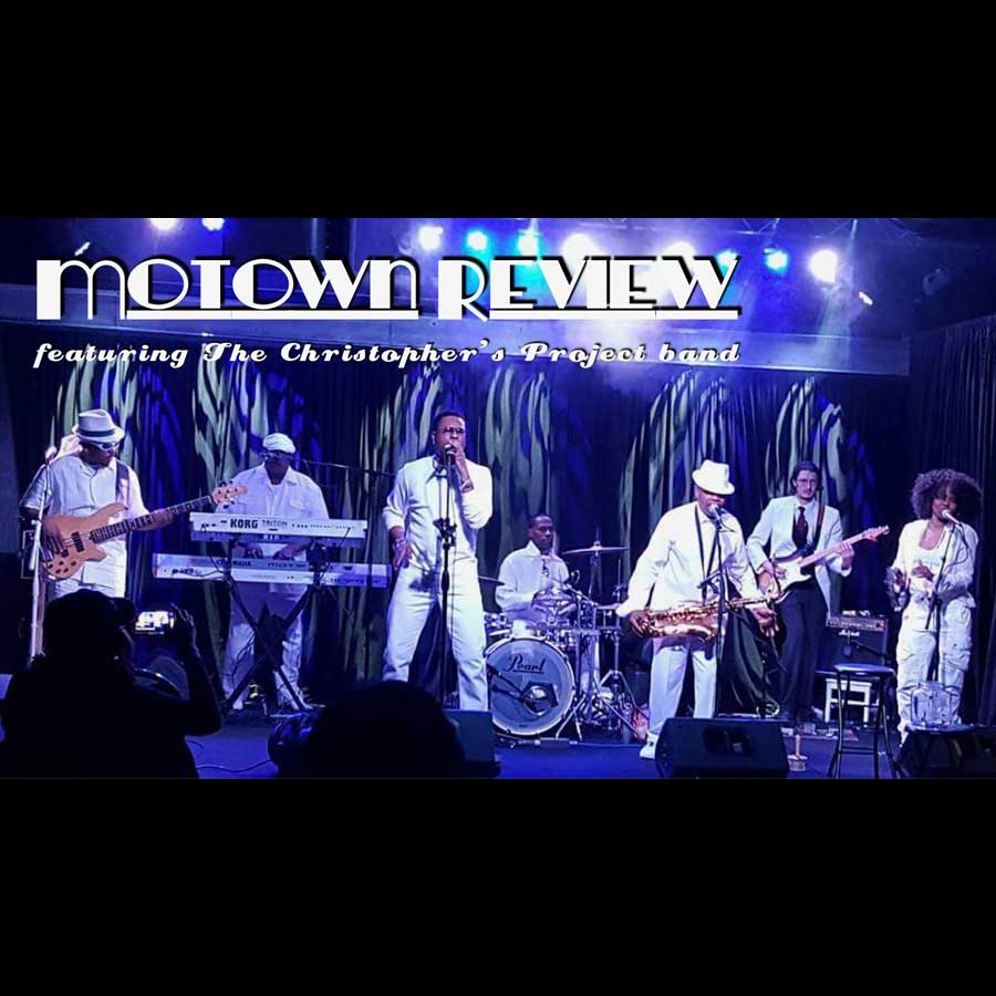 MOTOWN REVIEW featuring Christopher's Project