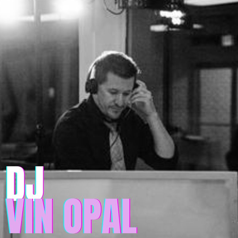 DJ VIN OPAL